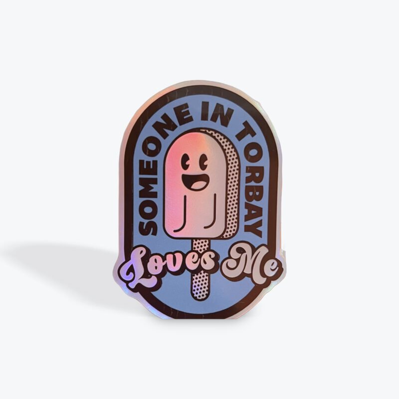 Someone In Torbay Holographic Sticker