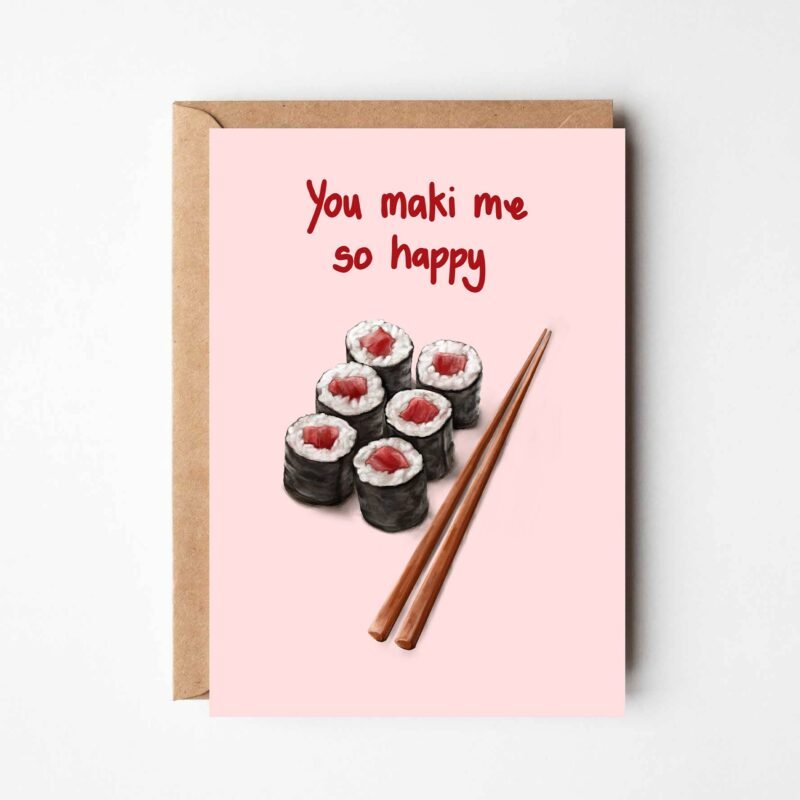 You Maki Me So Happy, Sushi Love Card