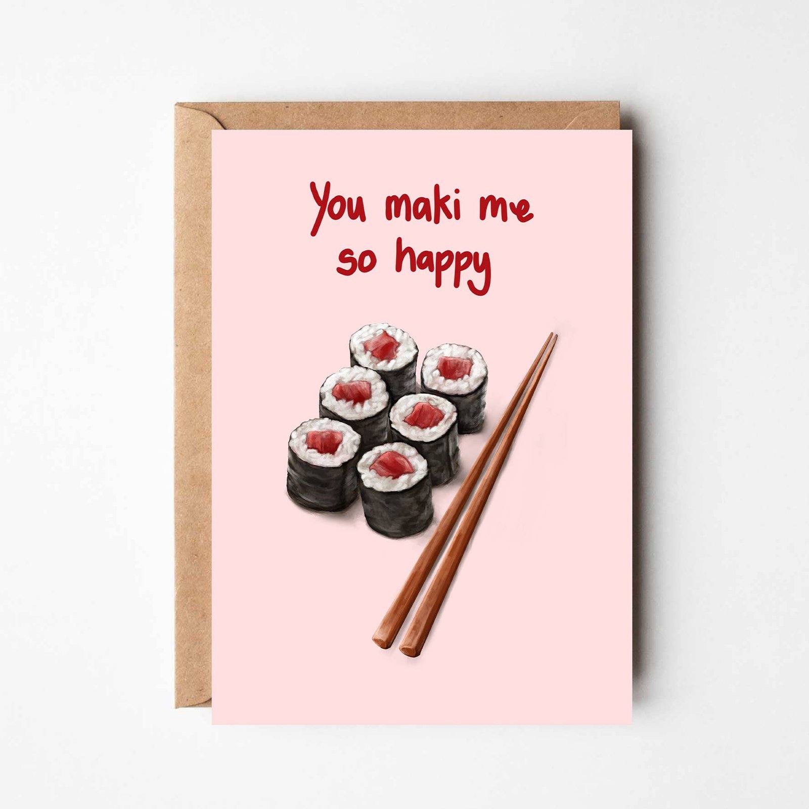 You Maki Me So Happy, Sushi Love Card