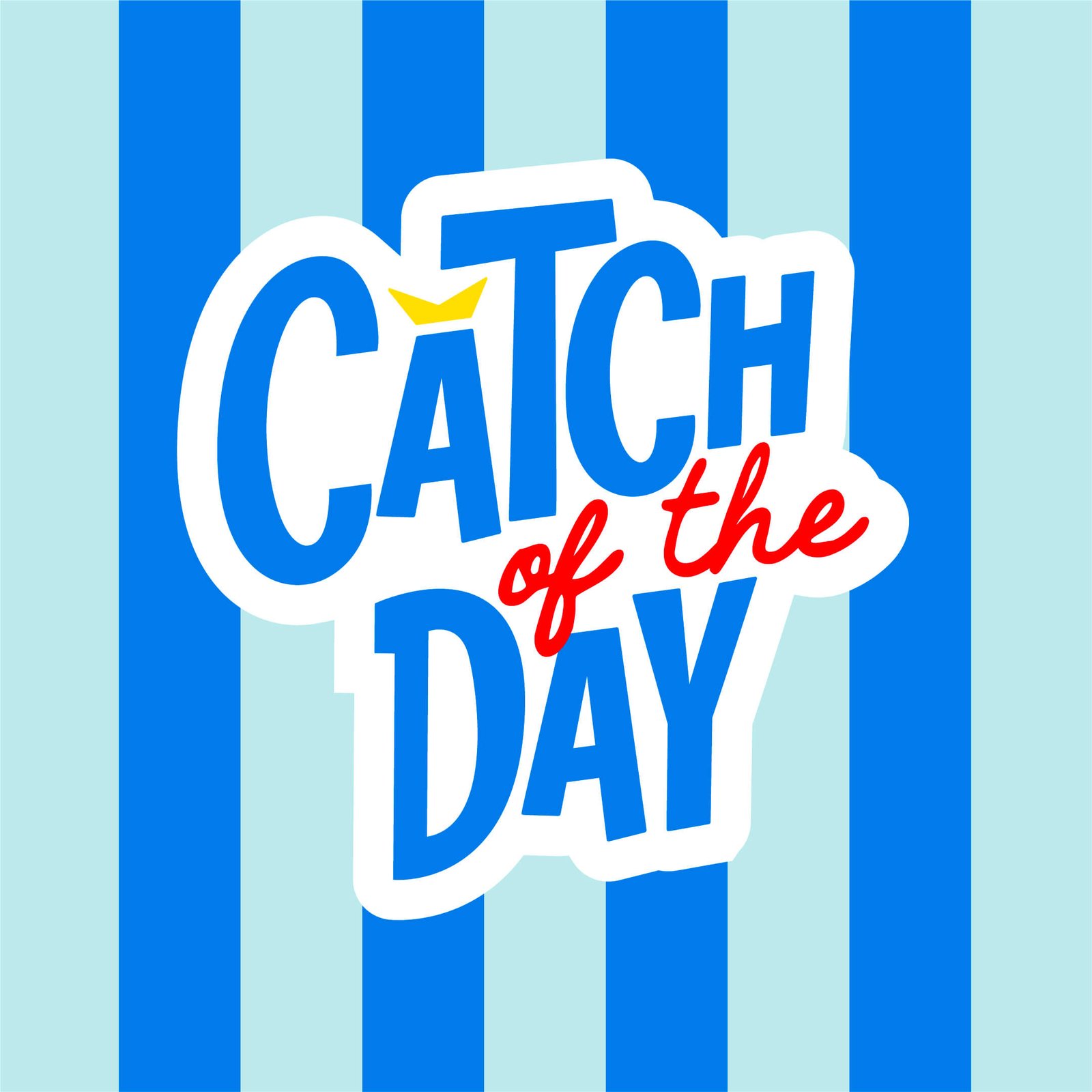 Catch of the Day Collection